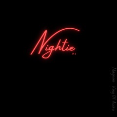 Nightie (Pt. 2) ft King Of Accra