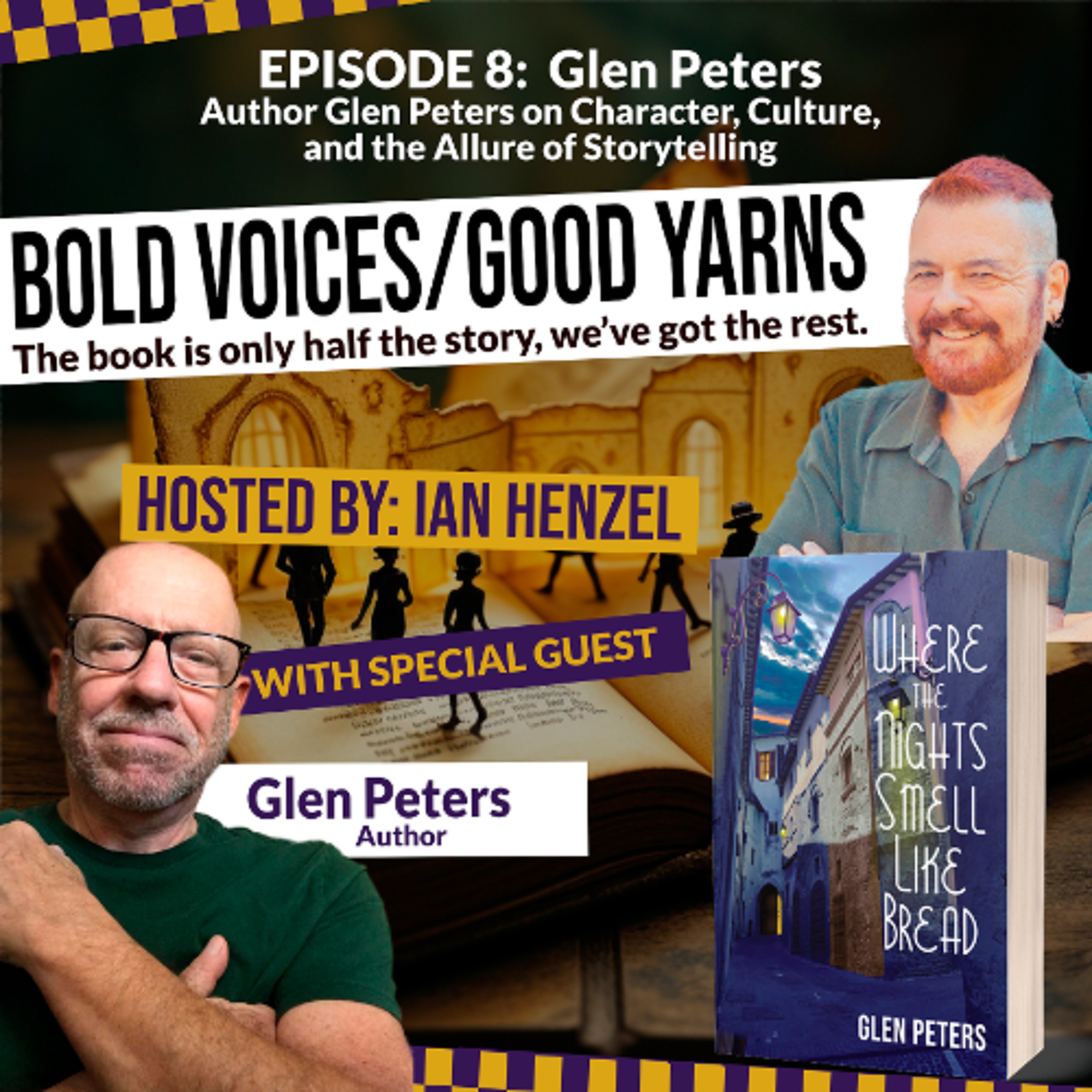 cover of episode Glenn Peters - Character, Culture, and the Allure of Storytelling - Ep 8