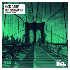 Nick Dare - Just Dreamin (Preview)