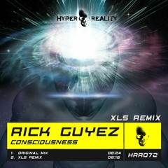 Rick Guyez - Consciousness (XLS Remix) OUT NOW!!!