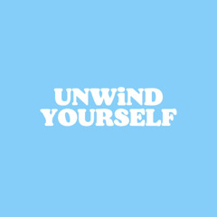 UNWiND YOURSELF 08