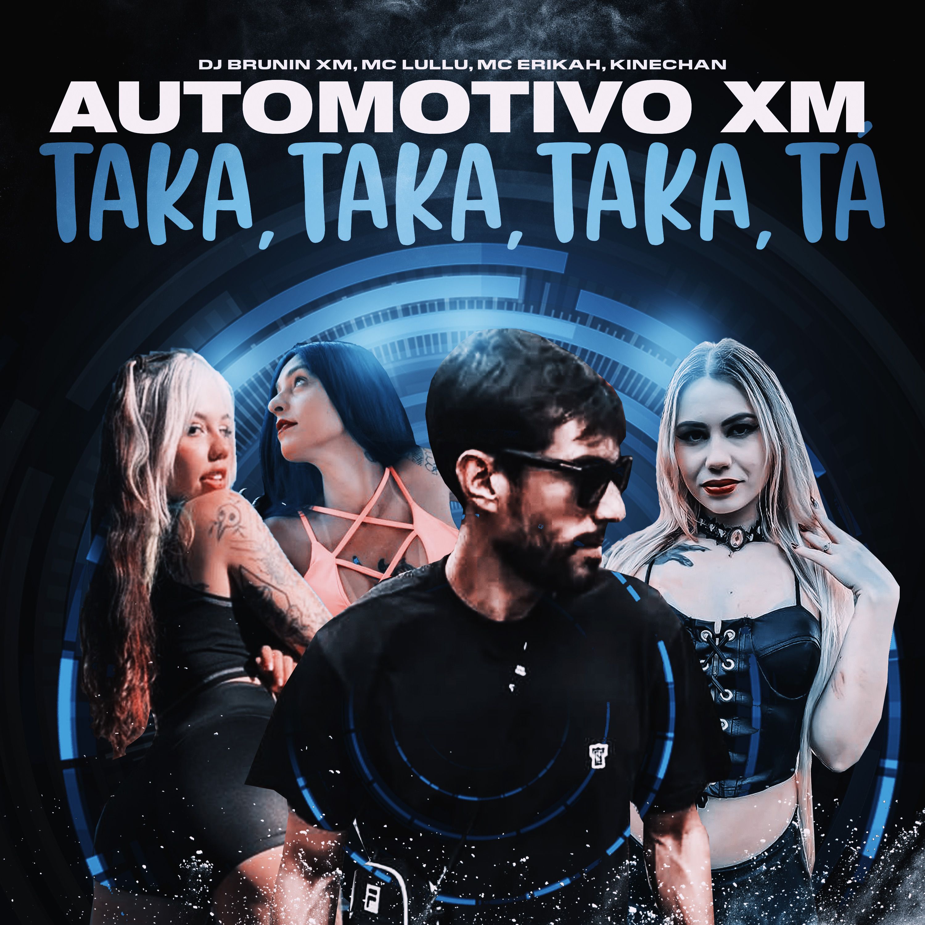 Automotivo XM, Taka Taka Taka Tá ( Dj Brunin XM, Mc Lullu, Mc Erikah, Kinechan )