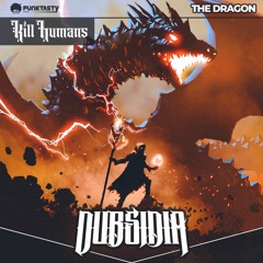 Dubsidia - The Dragon (Original Mix) - [ OUT NOW !! · YA A LA VENTA ]