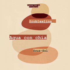 Agua con Chia - (@RoblesLina_) Sous-sol