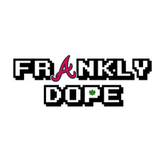 Frankly, It's Dope V2