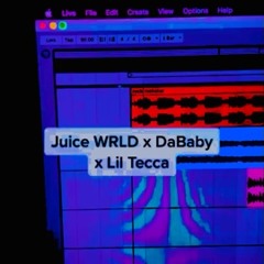 Juice Wrld X  DaBaby X Lil Tecca -remix