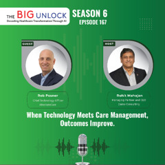 When Technology Meets Care Management, Outcomes Improve. - Podcast with Rob Posner