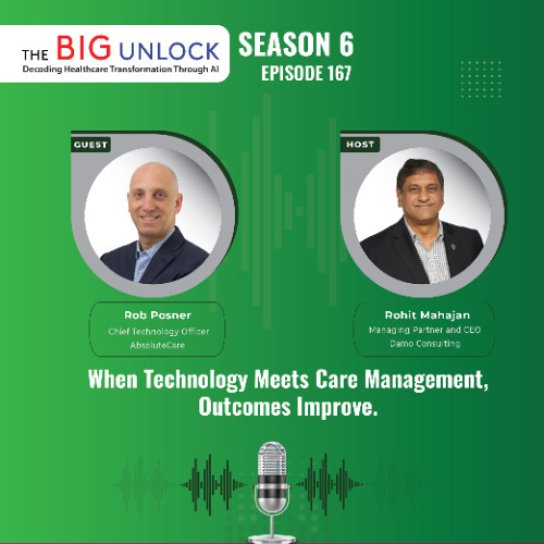 When Technology Meets Care Management, Outcomes Improve. - Podcast with Rob Posner