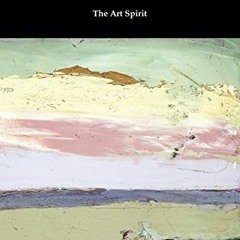 [Access] PDF 📥 The Art Spirit by  Robert Henri PDF EBOOK EPUB KINDLE