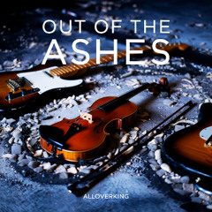 Out of the Ashes