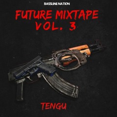 Future Mixtape Vol 3: Tengu