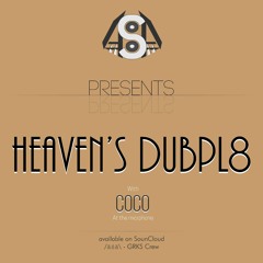 Dr. Rootsman-T X CocoDrop - Heaven's DubPL8 - Lyrics & Dub Version -