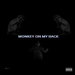 Monkey On My Back