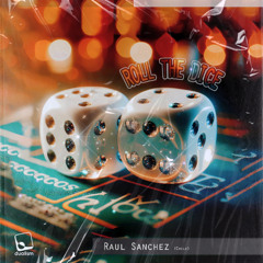 Roll The Dice (Original Mix)