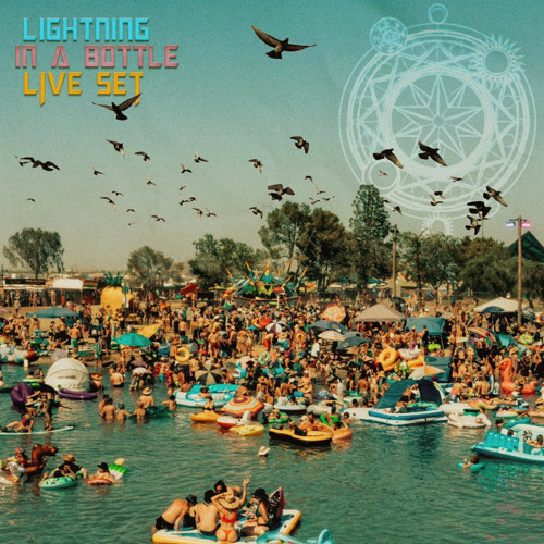 Lighting in a Bottle Live Set 5.26.2022