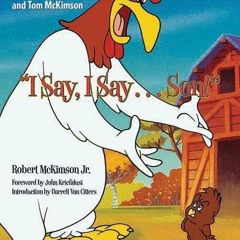 Free read✔ 'I Say, I Say... Son!': A Tribute to Legendary Animators Bob, Chuck,