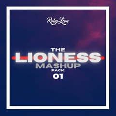 LIONESS by Roby Lion | MASHUP PACK 1
