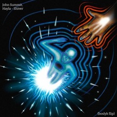 John Summit, HAYLA - Shiver (boslyk Flip)