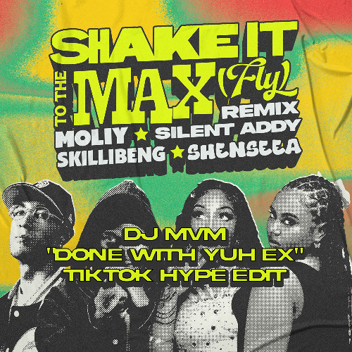 Shake it to the Max (DJ MVM Hype Edit) "Done with yuh ex" Viral Tiktok Edit *FREE DOWNLOAD*