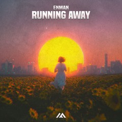 Enman - Running Away