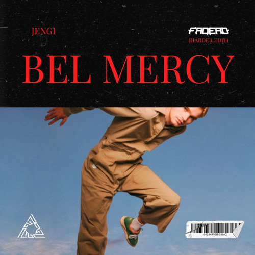 BEL MERCY (FADEAD HARDER EDIT) - Jengi