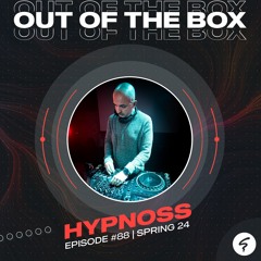 OUT OF THE BOX / Episode #88 mixed by Hypnoss / Spring24