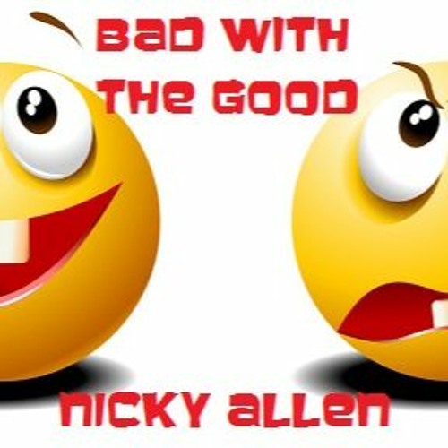 BAD WITH THE GOOD (New Tune 2023) FREE DOWNLOAD