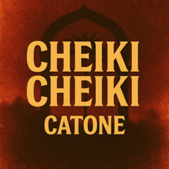 Catone - Cheiki Cheiki [FREE DL] LIKE & COMMENT