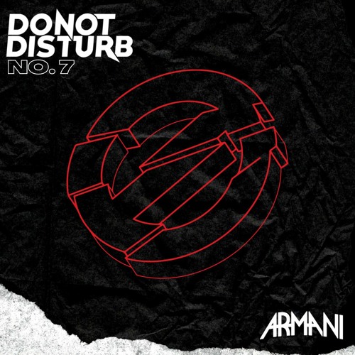 Stream Do Not Disturb No 7 September 2022 By ARMANI Listen Online stream-do-not-disturb-no-7-september-2022-by-armani-listen-online