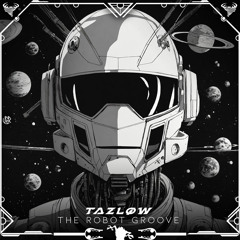 Tazlow -The Robot Groove [UNSR-306]