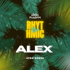 Rhythmic Rise #027 by DEMANS presents ALEX