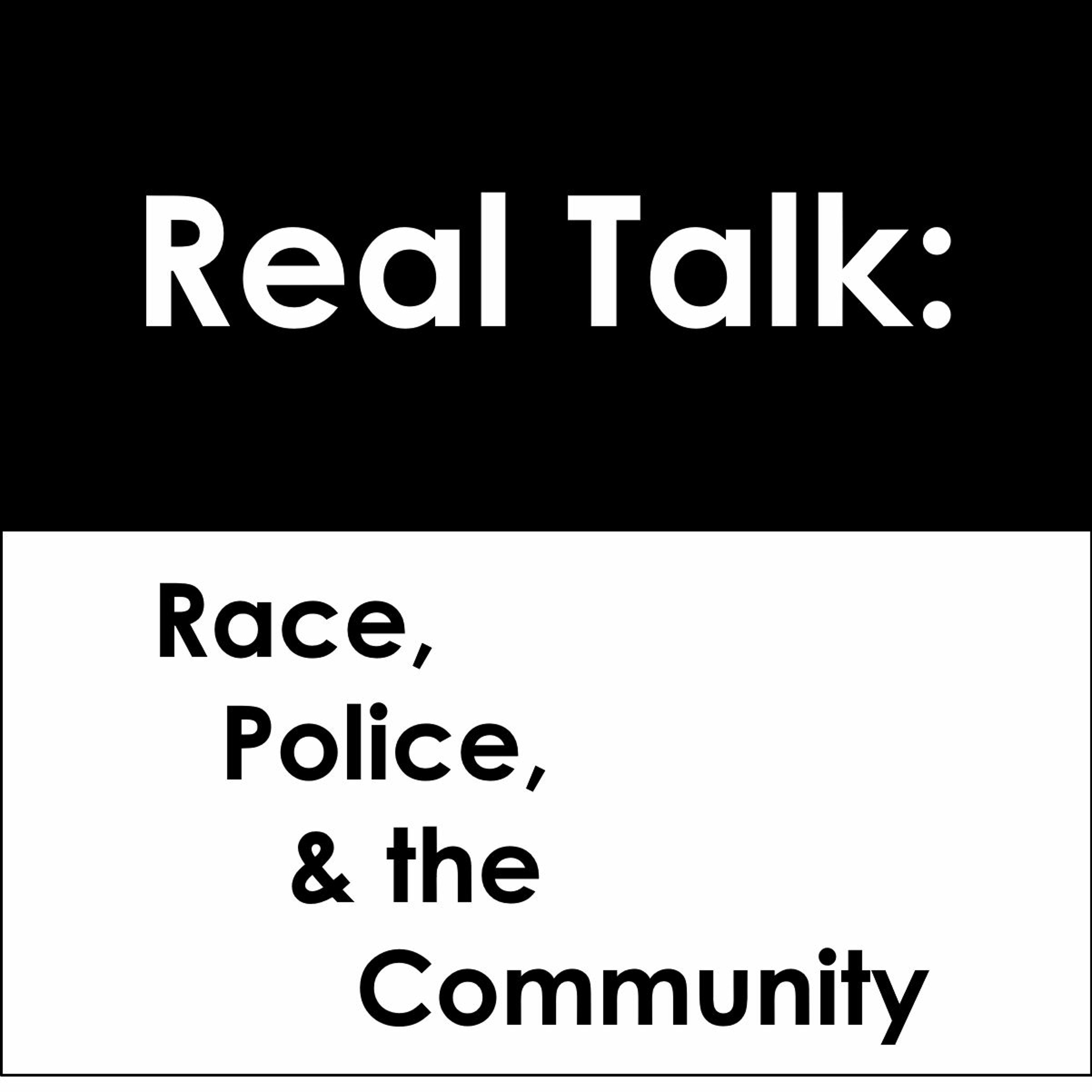 Real Talk: Race, Police, and the Community episode artwork