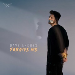 Dave Andres - Forgive Me (Original Mix)