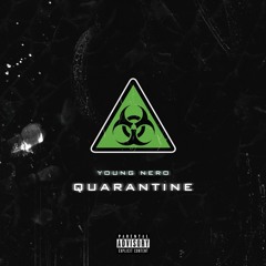 Quarantine (Prod. Caddy Beats)