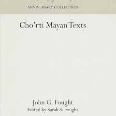 ❤pdf Cho'rti Mayan Texts (Anniversary Collection)