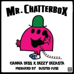 Mr Chatterbox Ft Cannadiss