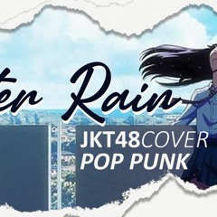 JKT48 AFTER RAIN POP PUNK COVER ft Sisasose