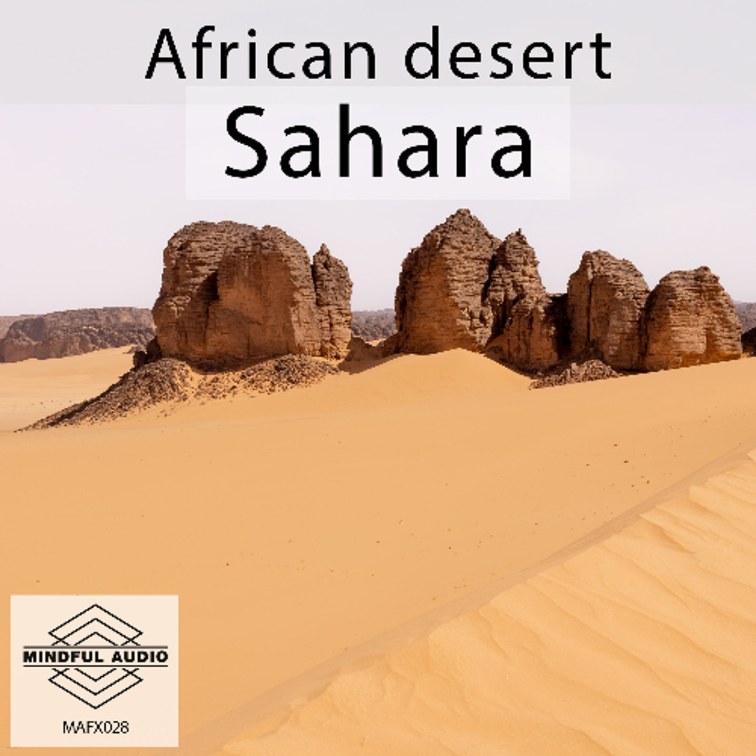 Stream MAFX028 African Desert Sahara demo STEREO by George Vlad