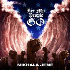 LET MY PEOPLE GO