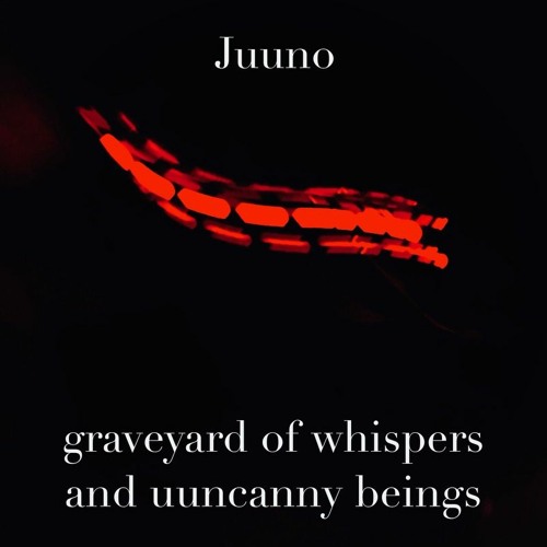 graveyard of whispers and uuncanny beings