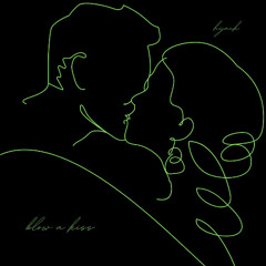 blow a kiss [FREE DOWNLOAD]