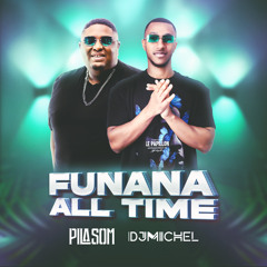 Dj PilaSom x Dj MiChel - Funana All Time (2023)