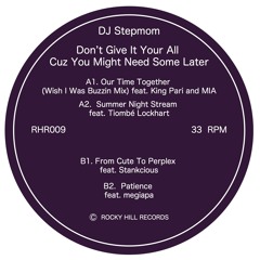 Our Time Together (Wish I Was Buzzin Mix) Feat. King Pari and MIA