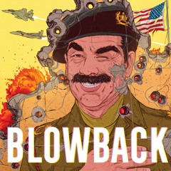 Blowback: Iraqnophobia feat H. Jon Benjamin & James Adomian