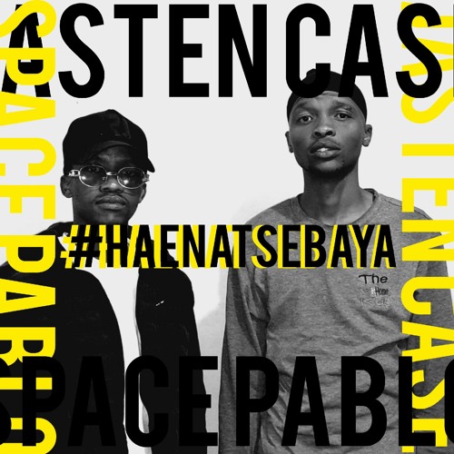 #HaenaTseBaya (Prod.by Space Pablo)