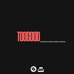 Breathe Carolina - Too Good (Recode Remix) *Download*