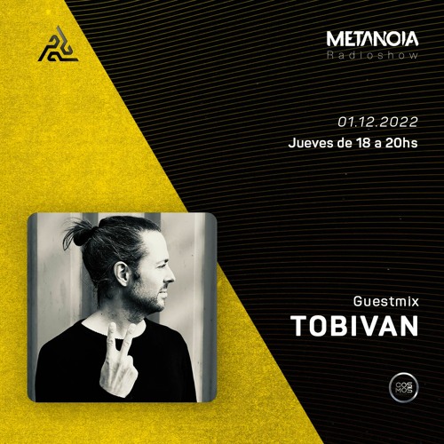 Metanoia  pres. TOBIVAN [Exclusive Guestmix]