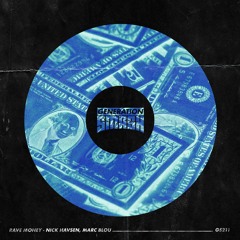 Nick Havsen, Marc Blou - Rave Money