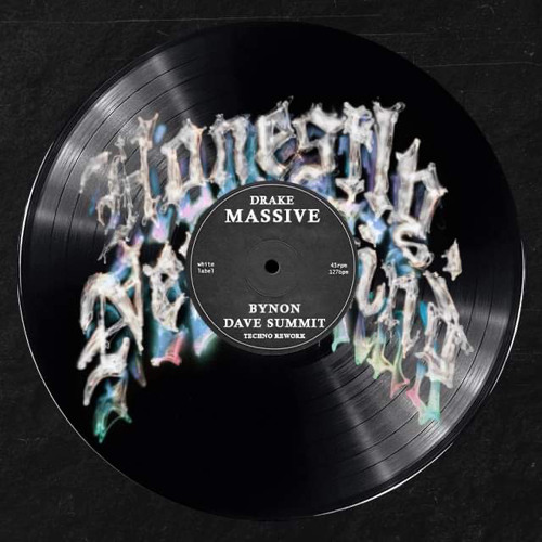 Drake - Massive (Bynon X Dave Summit Techno Rework)