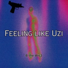 Feeling Like Uzi (prod. Domi Beats)